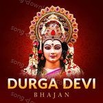 Durga Devi Bhajan - Jaswant Singh Song Download